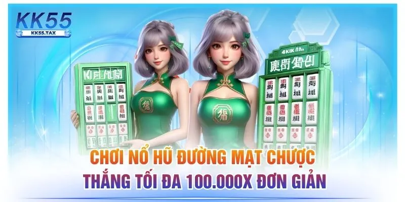 Chơi Nổ Hũ Đường Mạt Chược Thắng Tối Đa 100.000X Đơn Giản