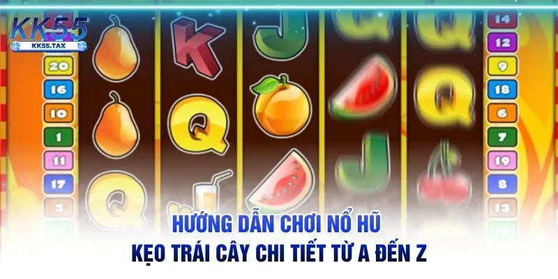 Hướng dẫn chơi nổ hũ Kẹo Trái Cây chi tiết từ A đến Z